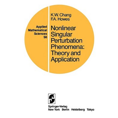 Nonlinear Singular Perturbation Phenomena: Theory and Application: Theory and Applications Paperback, Springer
