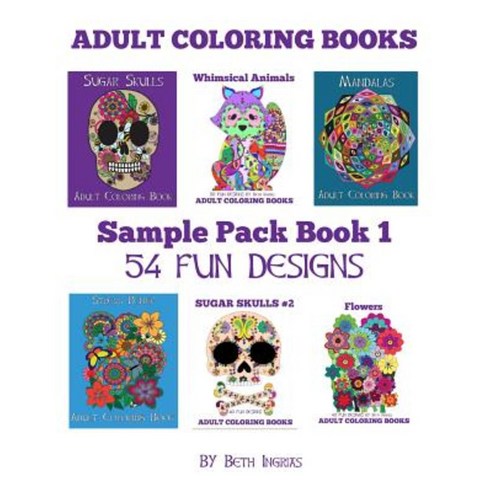 Adult Coloring Books: Sample Pack Book 1 Paperback, Createspace Independent Publishing Platform