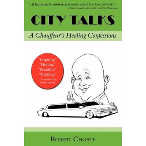 City Talks: A Chauffeur''s Healing Confessions Paperback, Wheatmark