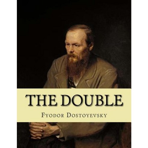 The Double: A Petersburg Poem Paperback, Createspace Independent Publishing Platform
