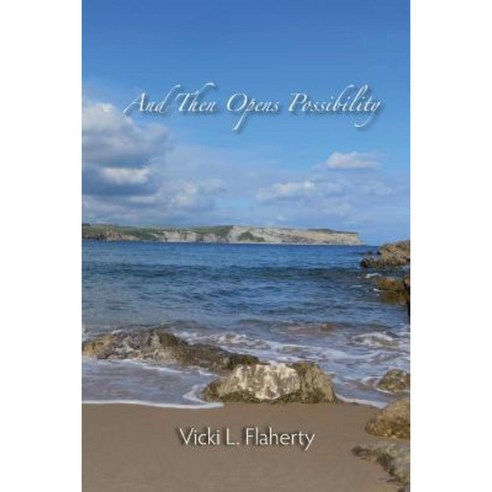 And Then Opens Possibility Paperback, Turaspublishing