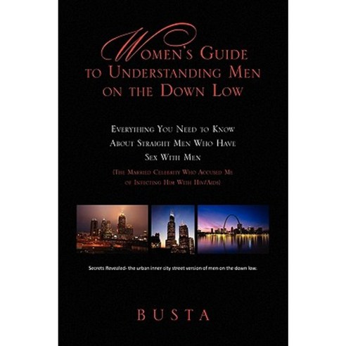 Women''s Guide to Understanding Men on the Down Low Paperback, Xlibris Corporation