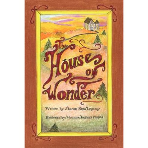 The House of Wonder Paperback, Trafford Publishing