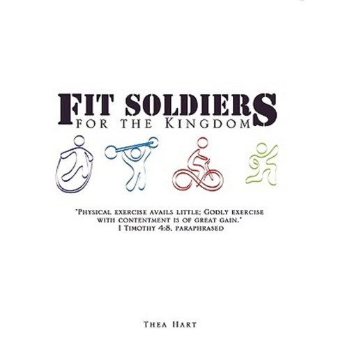 Fit Soldiers for the Kingdom Paperback, Xulon Press