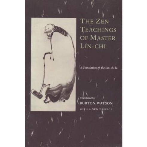 The Zen Teachings of Master Lin-Chi: A Translation of the Lin-Chi Lu Paperback, Columbia University Press