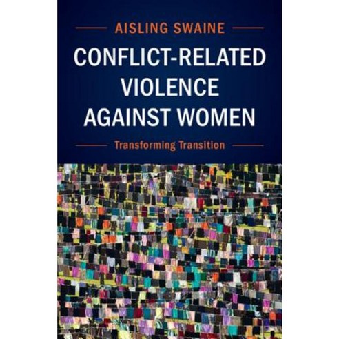 Conflict-Related Violence Against Women: Transforming Transition Hardcover, Cambridge University Press