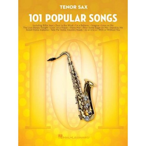 101 Popular Songs: For Tenor Sax Paperback, Hal Leonard Publishing Corporation