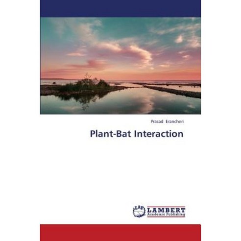 Plant-Bat Interaction Paperback, LAP Lambert Academic Publishing
