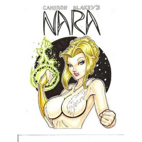 Cameron Blakey''s Nara Paperback, Lulu.com