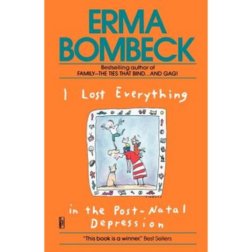 I Lost Everything in the Post-Natal Depression Paperback, Fawcett Books