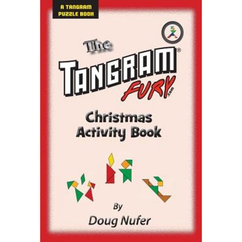 Tangram Fury Christmas Activity Book Paperback, Createspace Independent Publishing Platform