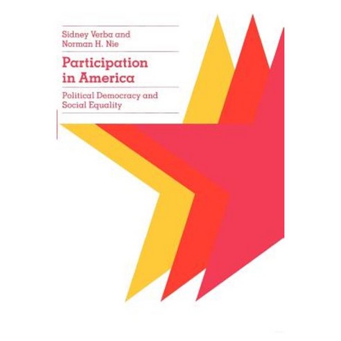 Participation in America: Political Democracy and Social Equality Paperback, University of Chicago Press