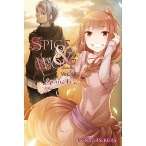 Spice and Wolf Volume 18: Spring Log Paperback, Yen on