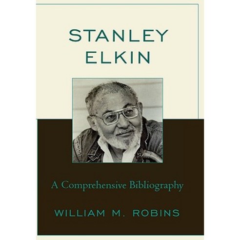 Stanley Elkin: A Comprehensive Bibliography Hardcover, Scarecrow Press