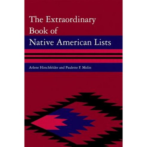 The Extraordinary Book of Native American Lists Hardcover, Scarecrow Press