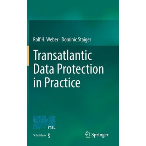 Transatlantic Data Protection in Practice Hardcover, Springer