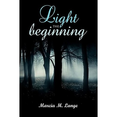Light the Beginning Paperback, Lulu.com