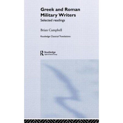Greek and Roman Military Writers: Selected Readings Hardcover, Routledge