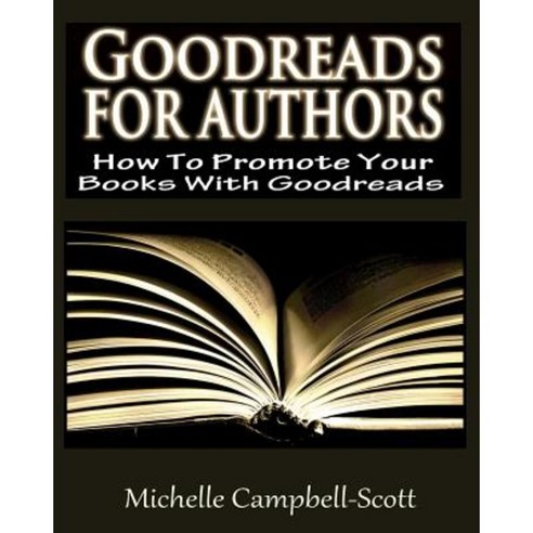 Goodreads for Authors Paperback, Createspace Independent Publishing Platform