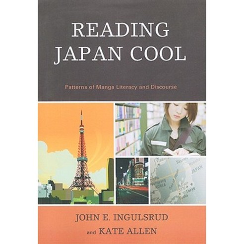 Reading Japan Cool: Patterns of Manga Literacy and Discourse Paperback, Lexington Books