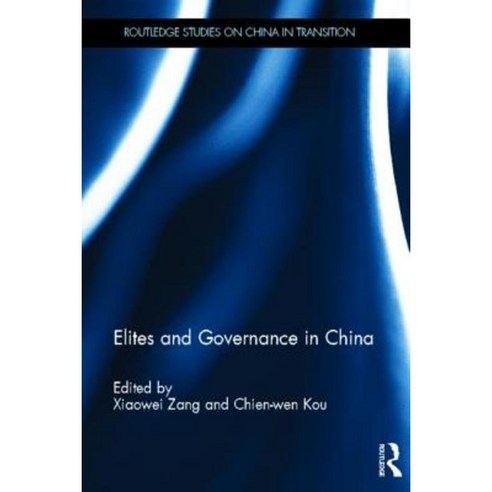 Elites and Governance in China Hardcover, Routledge
