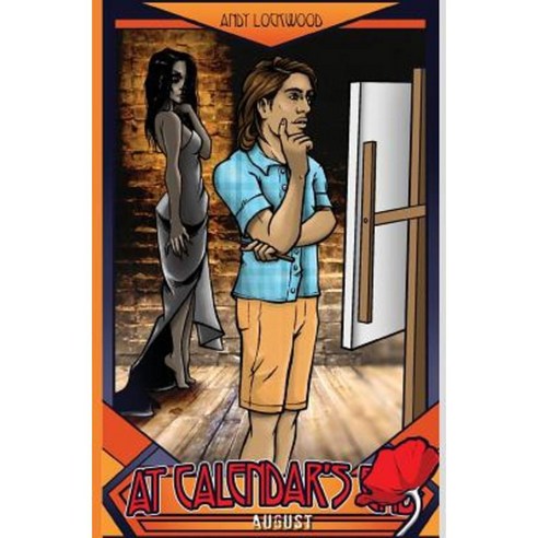 August: At Calendar''s End Book Eight Paperback, Createspace Independent Publishing Platform