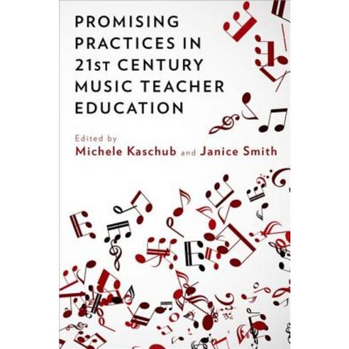Promising Practices in 21st Century Music Teacher Education Paperback, Oxford University Press, USA