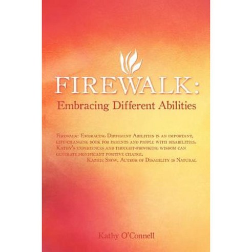 Firewalk: Embracing Different Abilities Paperback, Balboa Press