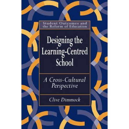 Designing the Learning-Centred School Paperback, Routledgefalmer