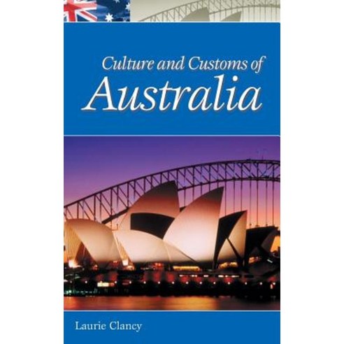 Culture and Customs of Australia Hardcover, Greenwood