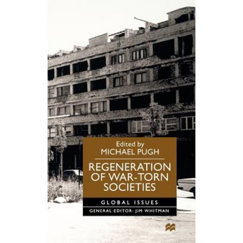 Regeneration of War-Torn Societies Hardcover, Palgrave MacMillan