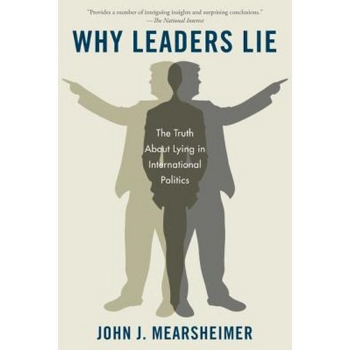 Why Leaders Lie: The Truth about Lying in International Politics Paperback, Oxford University Press, USA