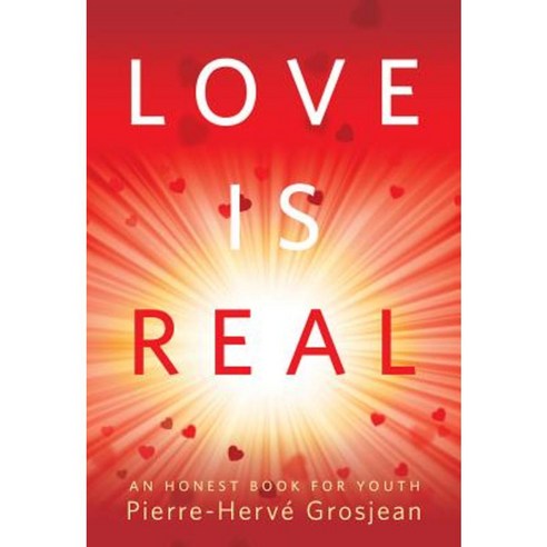 Love Is Real: An Honest Book For Youth Paperback, Crossroad Publishing ...