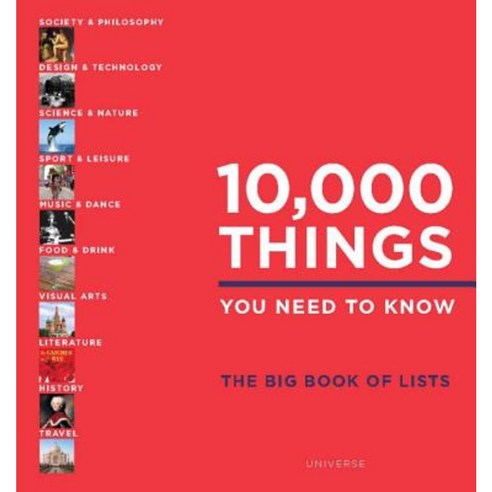 10 000 Things You Need to Know: The Big Book of Lists Hardcover, Rizzoli International Publications