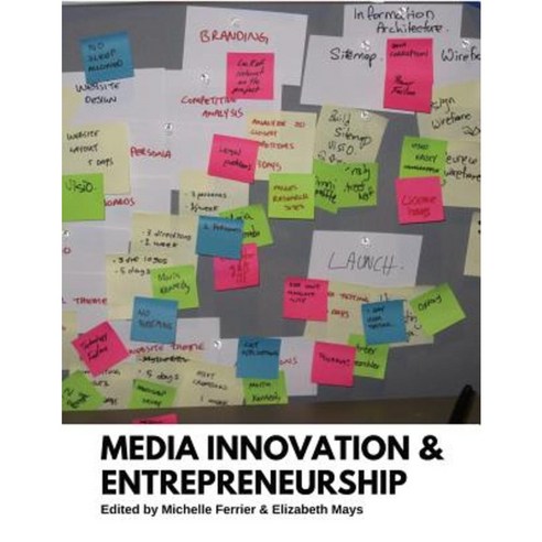 Media Innovation and Entrepreneurship Paperback, Rebus Foundation