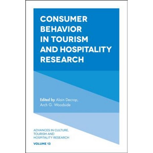 Consumer Behavior in Tourism and Hospitality Research Hardcover, Emerald Publishing Limited