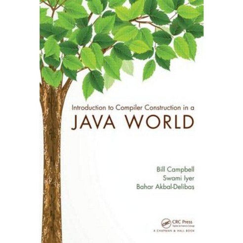 Introduction to Compiler Construction in a Java World Hardcover, CRC Press