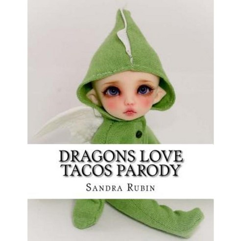 Dragons Love Tacos Parody Paperback, Createspace Independent Publishing Platform