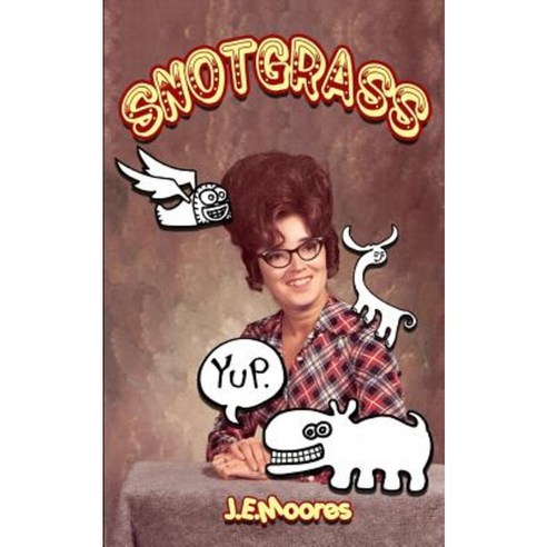 Snotgrass Paperback, Createspace
