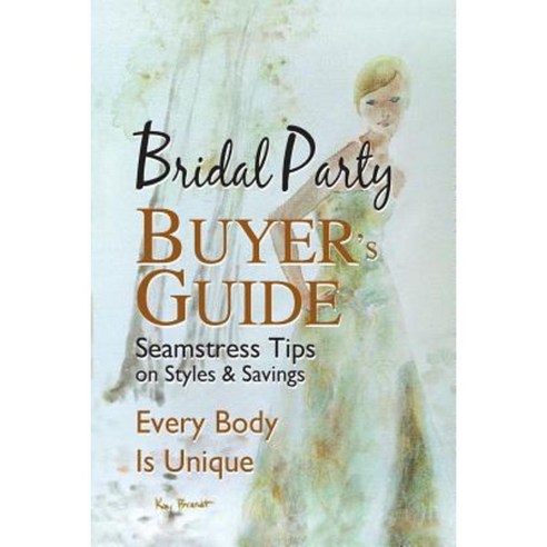 Bridal Party Buyers Guide Paperback, Createspace Independent Publishing Platform