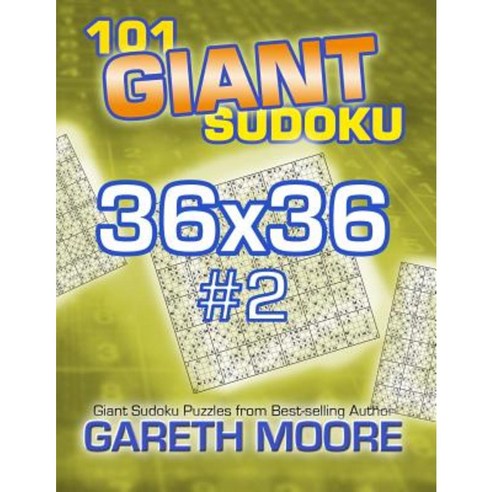 101 Giant Sudoku 36x36 #2 Paperback, Createspace Independent Publishing Platform