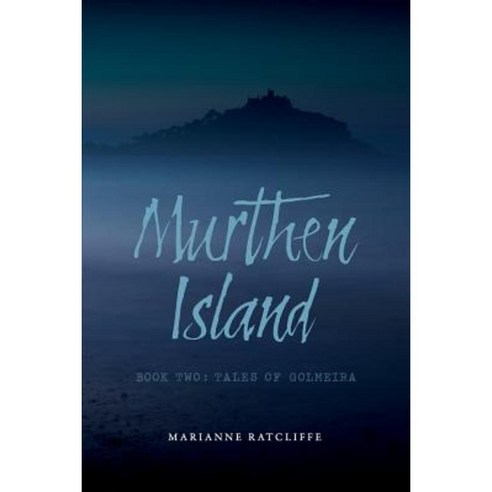 Murthen Island: Book Two: Tales of Golmeira Paperback, Marianne Ratcliffe