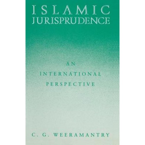 Islamic Jurisprudence: An International Perspective Paperback, Palgrave MacMillan