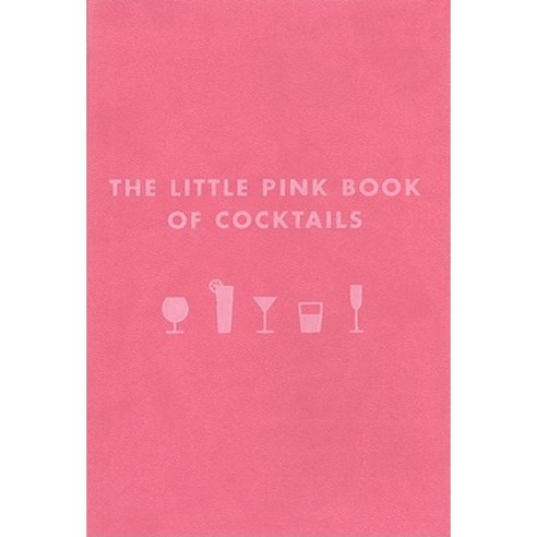 The Little Pink Book of Cocktails Imitation Leather, Cider Mill Press