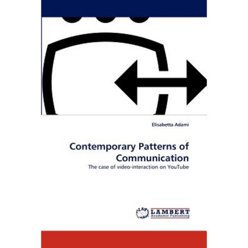 Contemporary Patterns of Communication Paperback, LAP Lambert Academic Publishing