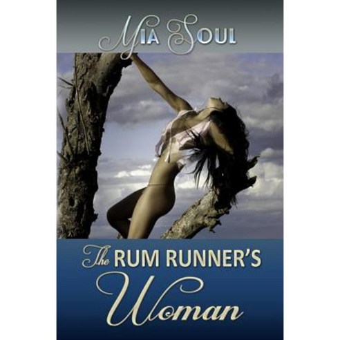 The Rum Runner''s Woman Paperback, Createspace Independent Publishing Platform