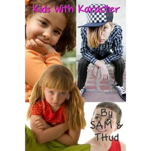Kids with Karacter: A Learning Book for Preteens Paperback, Createspace Independent Publishing Platform
