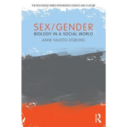 Sex/Gender: Biology in a Social World Paperback, Routledge