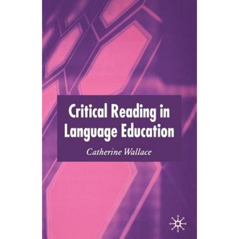 Critical Reading in Language Education Paperback, Palgrave MacMillan