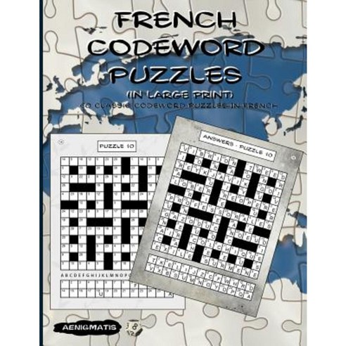 French Codeword Puzzles (in Large Print) Paperback, Createspace ...